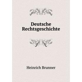 

Книга Deutsche Rechtsgeschichte. Heinrich Brunner