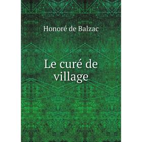 

Книга Le curé de village