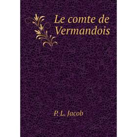 

Книга Le comte de Vermandois