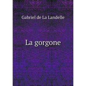 

Книга La gorgone