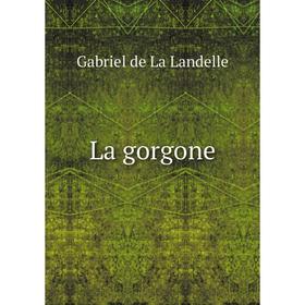 

Книга La gorgone