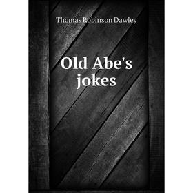 

Книга Old Abe's jokes