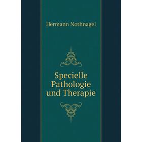 

Книга Specielle Pathologie und Therapie. Hermann Nothnagel
