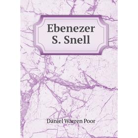 

Книга Ebenezer S. Snell. Daniel Warren Poor