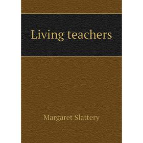 

Книга Living teachers