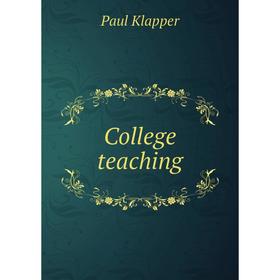 

Книга College teaching. Paul Klapper