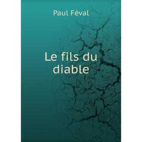 

Книга Le fils du diable