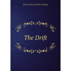 

Книга The Drift. Junior Class of Butler College