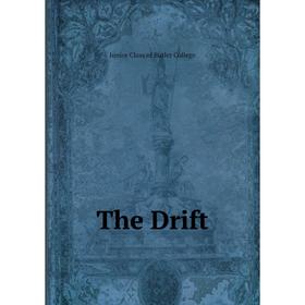 

Книга The Drift. Junior Class of Butler College