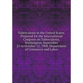 

Книга Tuberculosis in the United States