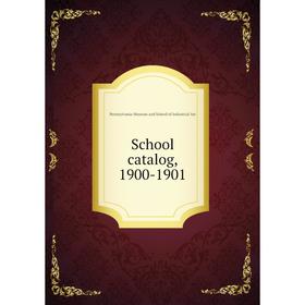 

Книга School catalog, 1900-1901. Pennsylvania Museum and School of Industrial Art