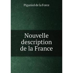 

Книга Nouvelle description de la France