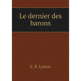 

Книга Le dernier des barons