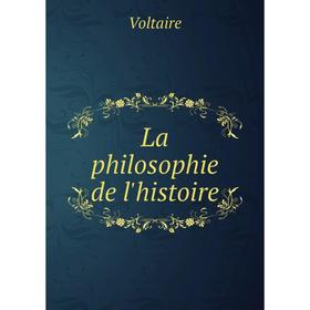 

Книга La philosophie de l'histoire