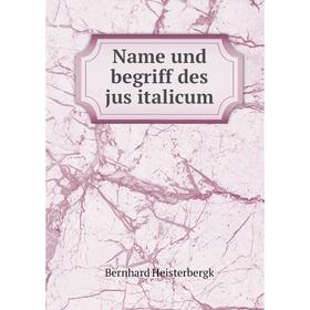 

Книга Name und begriff des jus italicum