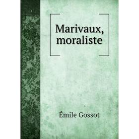 

Книга Marivaux, moraliste