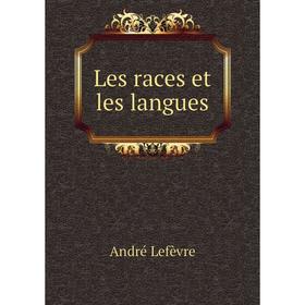 

Книга Les races et les langues