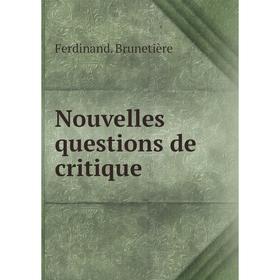 

Книга Nouvelles questions de critique