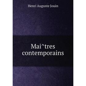 

Книга Maîtres contemporains