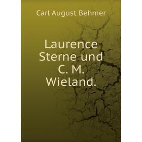 

Книга Laurence Sterne und C M Wieland