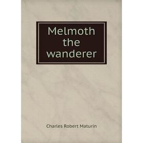 

Книга Melmoth the wanderer