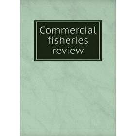 

Книга Commercial fisheries review