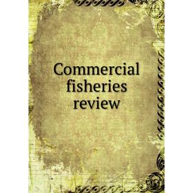 

Книга Commercial fisheries review