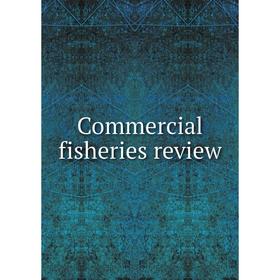 

Книга Commercial fisheries review