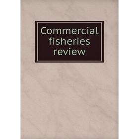 

Книга Commercial fisheries review