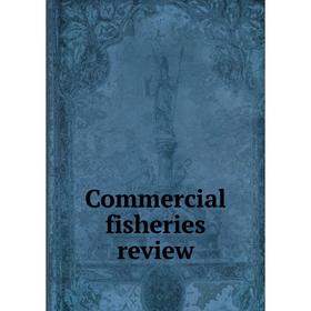 

Книга Commercial fisheries review