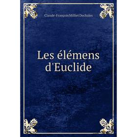 

Книга Les élémens d'Euclide
