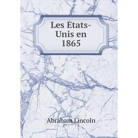 

Книга Les États-Unis en 1865