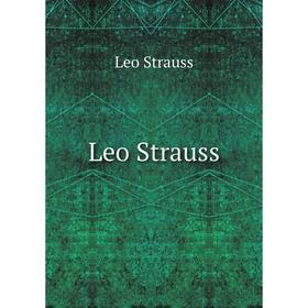

Книга Leo Strauss