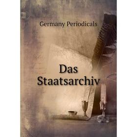 

Книга Das Staatsarchiv. Germany Periodicals