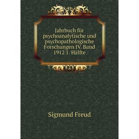 

Книга Jahrbuch für psychoanalytische und psychopathologische Forschungen IV. Band 1912 1. Hälfte. Sigmund Freud