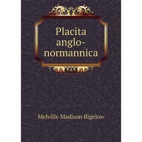 

Книга Placita anglo-normannica. Melville Madison Bigelow