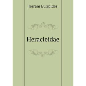 

Книга Heracleidae. Jerram Euripides