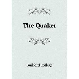 

Книга The Quaker. Guilford College