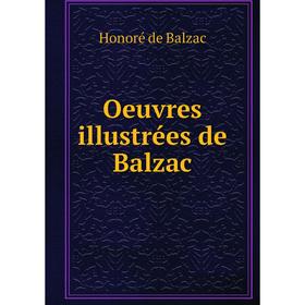 

Книга Oeuvres illustrées de Balzac