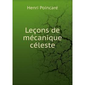 

Книга Leçons de mécanique céleste