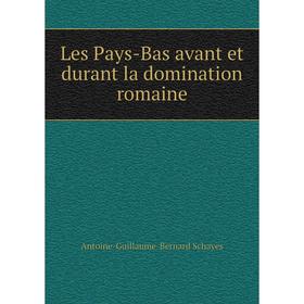 

Книга Les Pays-Bas avant et durant la domination romaine