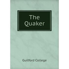 

Книга The Quaker. Guilford College