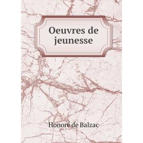 

Книга Oeuvres de jeunesse