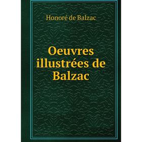 

Книга Oeuvres illustrées de Balzac