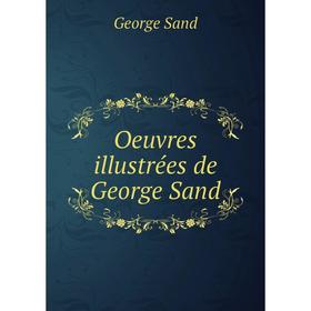 

Книга Oeuvres illustrées de George Sand