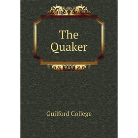 

Книга The Quaker. Guilford College
