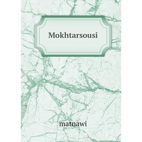 

Книга Mokhtarsousi