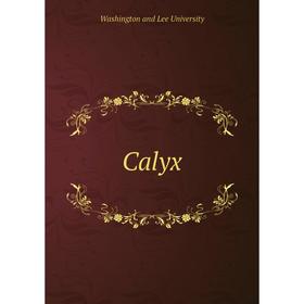 

Книга Calyx. Washington and Lee University