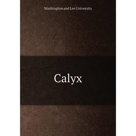 

Книга Calyx. Washington and Lee University