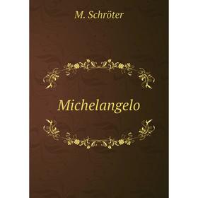 

Книга Michelangelo